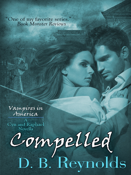 Title details for Compelled by D. B. Reynolds - Available